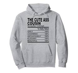 Der süße Arsch Cousin Ernährungsfakten lustige Cousins Männer Frauen Pullover Hoodie von Cousins Shopp