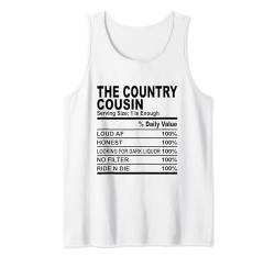 The Country Cousin Western Nutition Facts Women Men Cousins Tank Top von Cousins family reunion matching cousin gifts