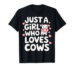 Kuh Nur ein Mädchen, das Kühe liebt T-Shirt von Cow Farmer Farm Cows