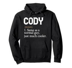 CODY Wie ein normaler Typ, nur viel cooler, personalisiert Pullover Hoodie von Custom Cool Apparel for Men.