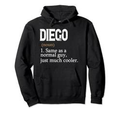 DIEGO Wie ein normaler Typ, nur viel cooler, personalisiert Pullover Hoodie von Custom Cool Apparel for Men.