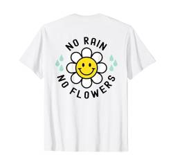 Kein Regen, keine Blumen, Happy Smiling Smile Face Daisy Flower T-Shirt T-Shirt von Cute 80s Smile Happy Tee