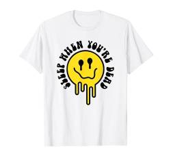 Melting Yellow Smile Face Shirt Melted Dripping Happy Face T-Shirt von Cute 80s Smile Happy Tee