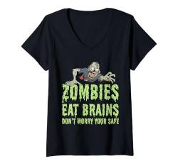 Damen Lustige Zombies Eat Brains Don't Worry You're Safe Zombie T-Shirt mit V-Ausschnitt von Cute Adorable Halloween Zombies Outfits & Decor