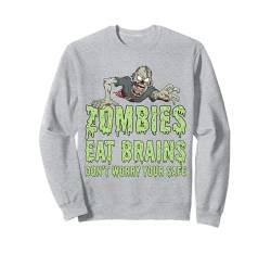 Lustige Zombies Eat Brains Don't Worry You're Safe Zombie Sweatshirt von Cute Adorable Halloween Zombies Outfits & Decor