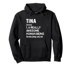 Tina Name - Lustige Namensdefinition - Vorname Wörterbuch Pullover Hoodie von Cute Personalized Name Apparel for Men Women by RJ