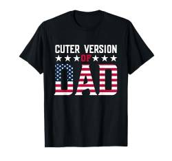 Cuter Version von Dad Sweet Father Daddy Kinder Geburtstag T-Shirt von Cuter Version of Dad Girls Boys Apparel