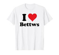 I Heart Bettws Wales Love Welsh Cymru Souvenir T-Shirt von Cymru Cities Towns Tourism Merch Tees And Stuff