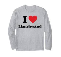 I Heart Llanrhystud Wales Love Welsh Cymru Souvenir Langarmshirt von Cymru Cities Towns Tourism Merch Tees And Stuff