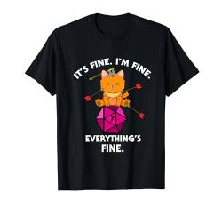 It's Fine RPG Gamer Cat D20 Dice Fail Lustiger Nerdy Geek T-Shirt von D20 Dice Tabletop Gamer Store