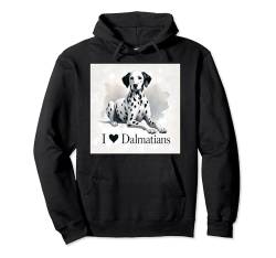 I Love Dalmatiner Shirt Spotted Dog Mom Dad Doggie Pullover Hoodie von Dalmatian Gifts and Doggie Shirts