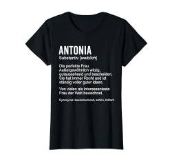 ANTONIA TShirt Lustig Spruch Definition Vorname Geburtstag T-Shirt von Damen Geschenke mit Vorname & Spruch Geburtstag