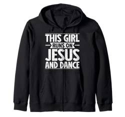 Dieses Mädchen rennt auf Jesus und tanzt die christliche Tänzerin Faith Kapuzenjacke von Dancing Christian Dance Apparel for Women Girls