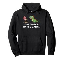 Dart Spieler DARTO REX HATES DARTS Lustiges Darts Pullover Hoodie von Darten Geschenk Dart Shirt Darten Geschenkidee