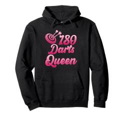 Dartspielerin 180 DARTS QUEEN Lustiges Darts Liebhaberin Pullover Hoodie von Darten Geschenk Dart Shirt Darten Geschenkidee