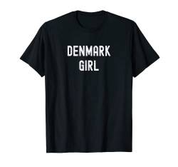 Dänemark Liebhaber Geschenk, Dänemark Girl T-Shirt von Denmark Gifts