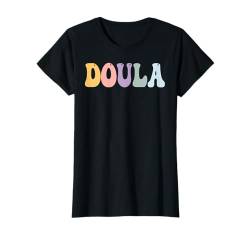 Doula - Hebamme T-Shirt von Designs für Doula Hebamme