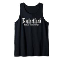 "Stolz auf unsere Wurzeln", Patriot, Deutschland Tank Top von Deutschland