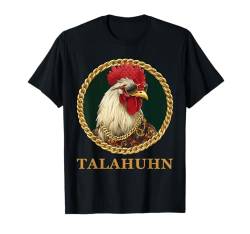 Talahuhn Outfit für Rap Hip-Hop Fans Lustiges Meme Tala Huhn T-Shirt von Deutschrap Viral Design Talahons Talahinas Rapper