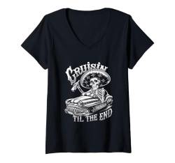 Damen Mexikanisches Skelett Tequila Driver Cruisin Til The End Party T-Shirt mit V-Ausschnitt von Dia De Los Muertos Day of the Dead Men Women Tees