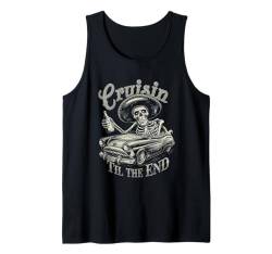 Mexikanisches Skelett Tequila Driver Cruisin Til The End Party Tank Top von Dia De Los Muertos Day of the Dead Men Women Tees