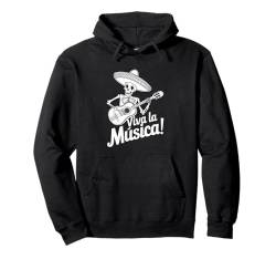 Skelett Mariachi Viva La Musica Cinco De Mayo Mexikanische Party Pullover Hoodie von Dia De Los Muertos Day of the Dead Men Women Tees