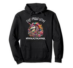 Die Frau Vom Bösen Alten Mann Pullover Hoodie von Die Böse Alte Frau