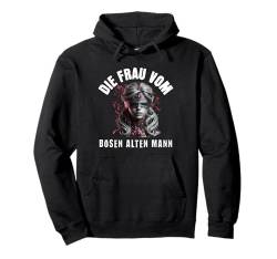 Die Frau Vom Bösen Alten Mann Pullover Hoodie von Die Böse Alte Frau