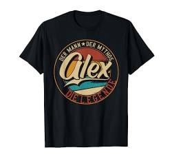 Alex Der Mann der Mythos die Legende Vornamen T-Shirt von Die besten Retro Vornamen Geschenke für Männer