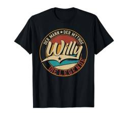 Willy Der Mann der Mythos die Legende Vornamen T-Shirt von Die besten Retro Vornamen Geschenke für Männer