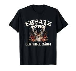 Ersatz Dirndl Der Wille Zählt Ersatz-Dirndl Hirsch-Geweih T-Shirt von Dirndl Ersatz Trachtenshirt für Oktoberfest Shop