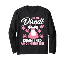 Münchner Volksfest IN MEI DIRNDL KUMM I NED AMOI MEHR NEI Langarmshirt von Dirndl Geschenk Trachtenshirt Damen Volksfest