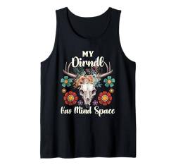 Münchner Volksfest MY DIRNDL HAS MIND SPACE Lustiges Tank Top von Dirndl Geschenk Trachtenshirt Damen Volksfest