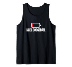 Dodgeball Player Dodgeball mit niedrigem Batteriebedarf Tank Top von Dodgeball Enthusiasts Love This Sport Designs