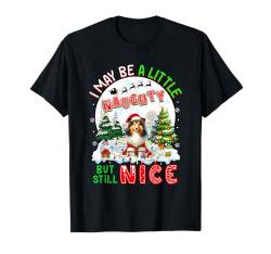 Be Little Naughty But Still Nice Xmas Shetland Sheepdog T-Shirt von Dog Christmas Costume