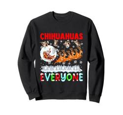 Chihuahuas For Everyone Xmas Owner Santa Sleigh Reindeer Sweatshirt von Dog Christmas Costume