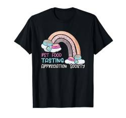 Verkostung von Tiernahrung für Tiernahrung T-Shirt von Dog Food Taster Cat Food Taster