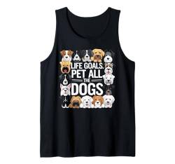 Hundeliebhaber Life Goals Pet All The Dogs Hundeausführer Tank Top von Dogs 365