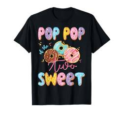 Pop Pop Of The Two Sweet Donut für Mädchen zum 2. Geburtstag T-Shirt von Donut 2Nd Bday Family Matching