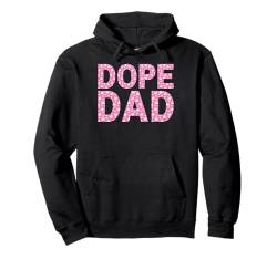 Dope Dad Funny Weed zum Vatertag, rauchend, für Männer, Vater Papa Pullover Hoodie von Dope Dad Funny Weed Lovers Father's Day Fun Gifts