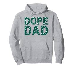 Dope Dad Funny Weed zum Vatertag, rauchend, für Männer, Vater Papa Pullover Hoodie von Dope Dad Funny Weed Lovers Father's Day Fun Gifts