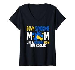 Damen Down-Syndrom-Mama Wie eine normale Mutter, aber cooler T21 T-Shirt mit V-Ausschnitt von Down Syndrome T21 Awareness Apparel & Gifts