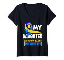 Damen Meine Tochter hat genau das perfekte T21-Down-Syndrom T-Shirt mit V-Ausschnitt von Down Syndrome T21 Awareness Apparel & Gifts