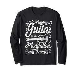 Gitarre spielen ist wie Meditation nur lauter Langarmshirt von Drawn Guitar Player Guitarist Apparel