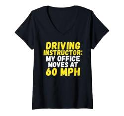 Damen Mein Büro bewegt sich bei 60 km/h Fahrlehrer T-Shirt mit V-Ausschnitt von Driving Instructor Gifts