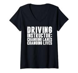 Damen Spurwechsel, Leben verändern, Fahrlehrer T-Shirt mit V-Ausschnitt von Driving Instructor Gifts