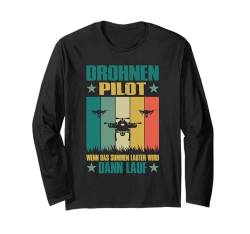 Drohnenpilot Wenn Das Summen Lauter Wird Dann Lauf Langarmshirt von Drohnenpilot Zubehör Drohnen Pilot Drohne Geschenk