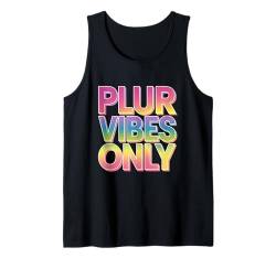 Nur für PLUR Vibes Rave Techno DJ Tank Top von EDM House Electronic Music Festival Men Women Tees