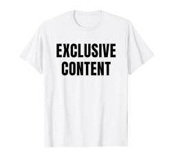 EXCLUSIVE CONTENT X Exklusive Inhalte. Only Love Date Fans T-Shirt von EXCLUSIVE CONTENT X Only Love Date Fans Club