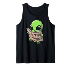 Glaube an dich selbst Alien Lustiges Motivational Alien Tank Top von EduEly Official